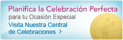 Planifica la Celebraci�n Perfecta para tu Ocasi�n Especial